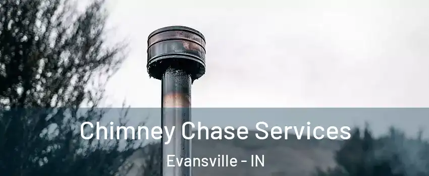  Chimney Chase Services Evansville - IN