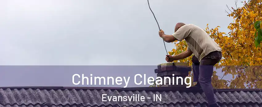  Chimney Cleaning Evansville - IN
