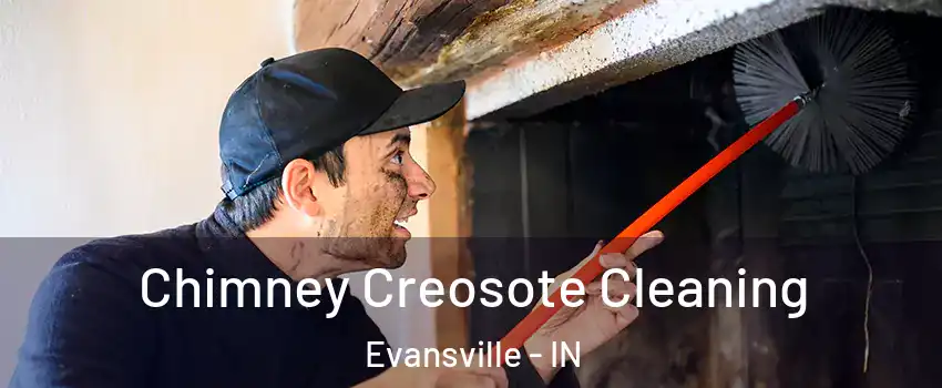  Chimney Creosote Cleaning Evansville - IN
