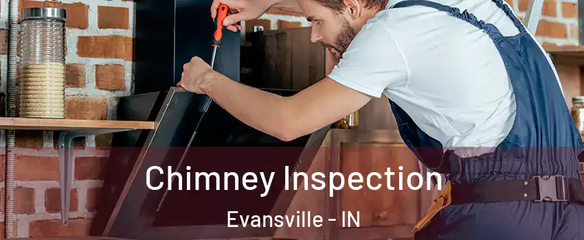  Chimney Inspection Evansville - IN