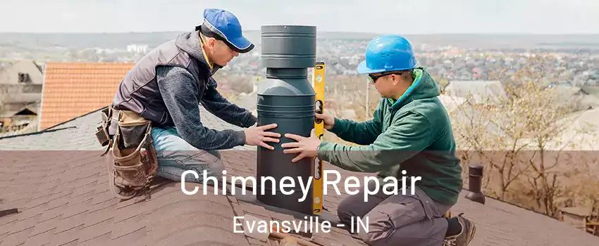  Chimney Repair Evansville - IN