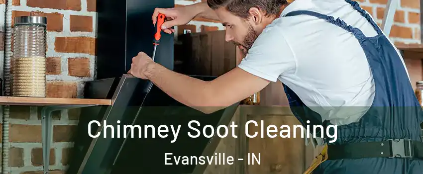  Chimney Soot Cleaning Evansville - IN