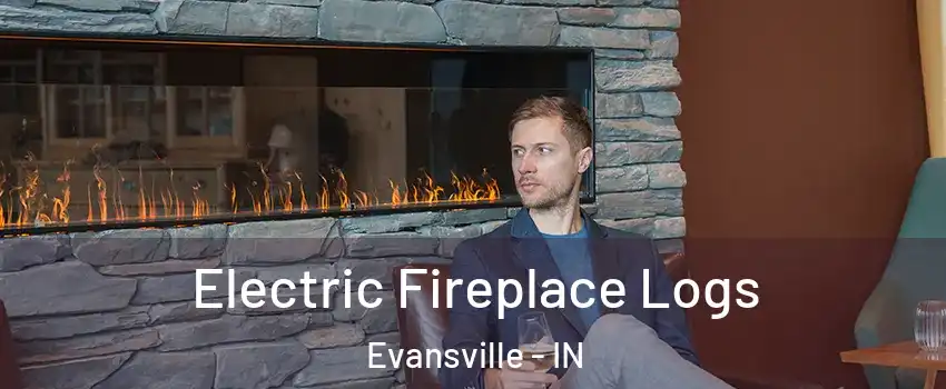  Electric Fireplace Logs Evansville - IN