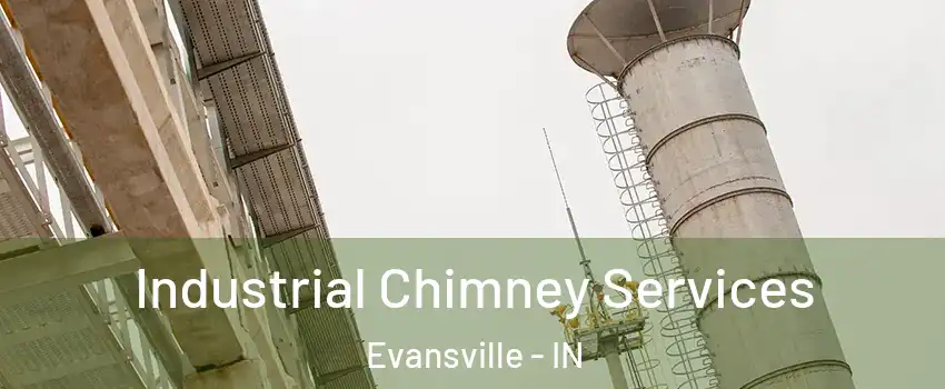  Industrial Chimney Services Evansville - IN