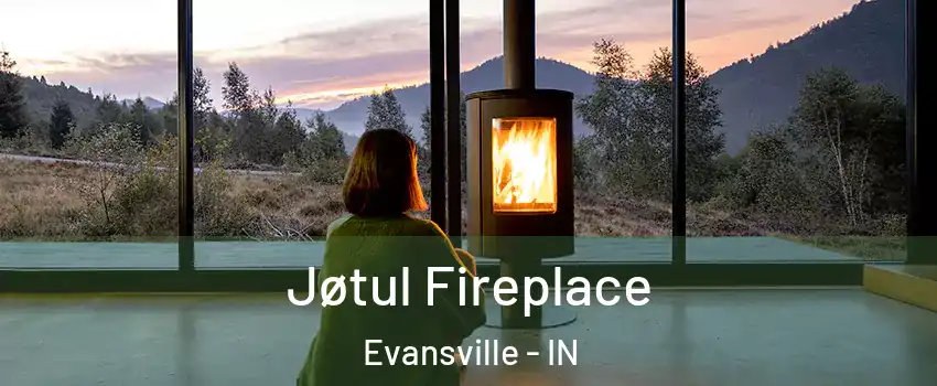  Jøtul Fireplace Evansville - IN