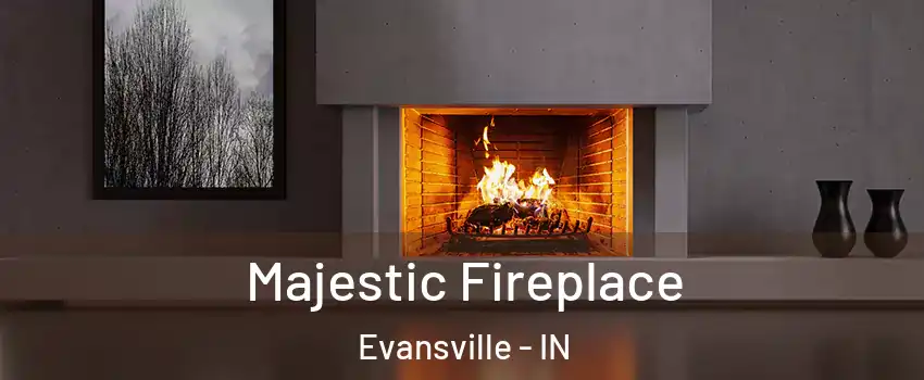  Majestic Fireplace Evansville - IN