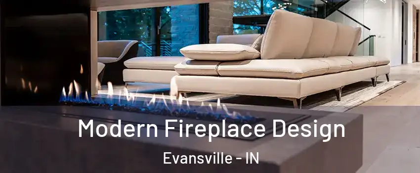  Modern Fireplace Design Evansville - IN