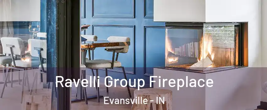  Ravelli Group Fireplace Evansville - IN